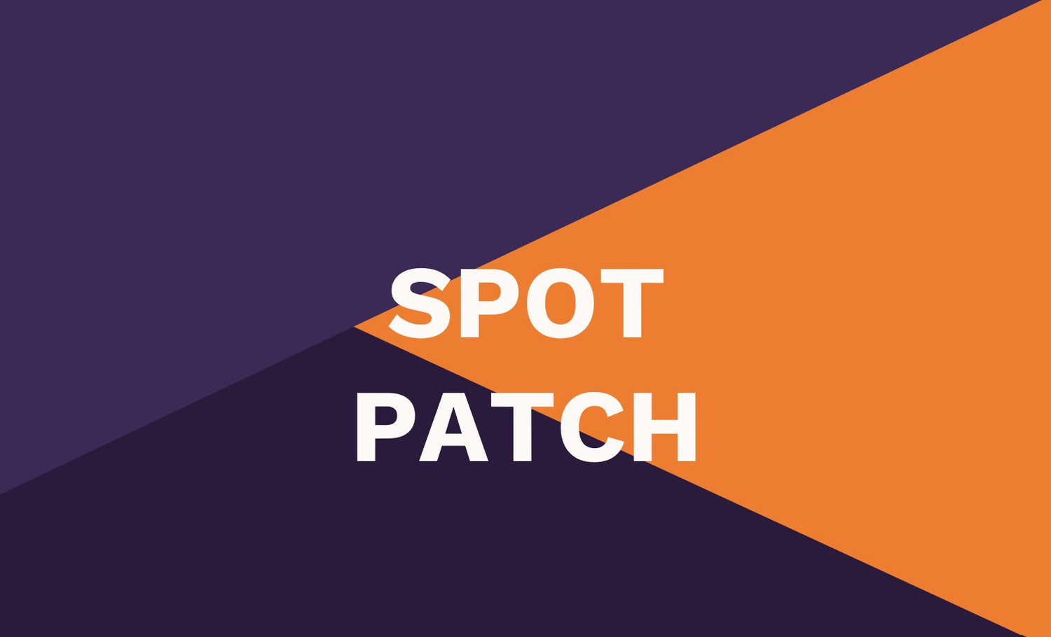 Spot Patch
